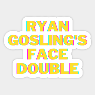 Ryan Gosling's Face Double Sticker